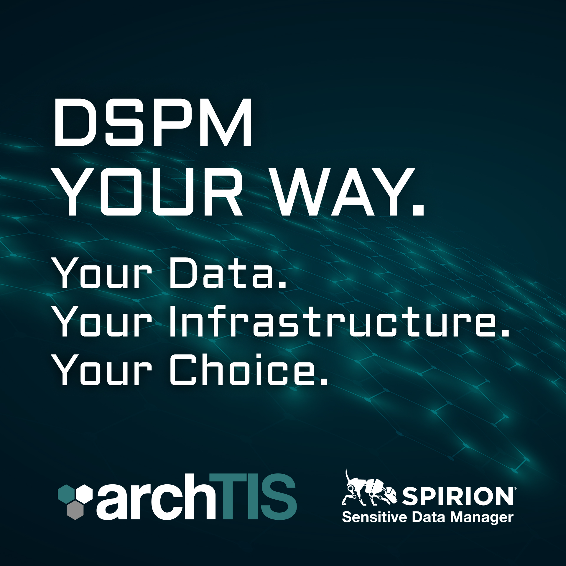 DSPM your Way.